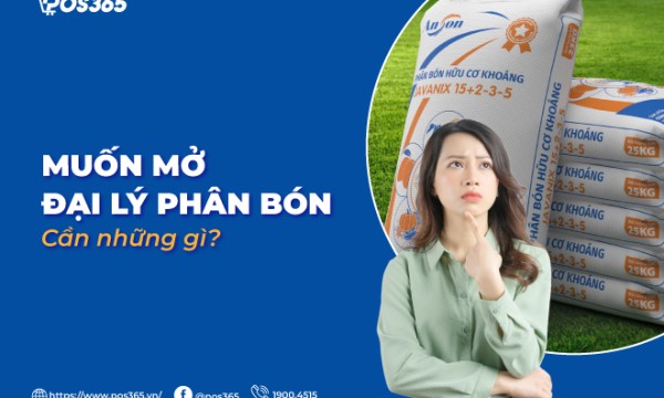 Bật mí kinh nghiệm muốn mở đại lý phân bón cần những gì?