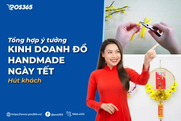 Bật mí 10 ý tưởng kinh doanh đồ handmade ngày tết hút khách