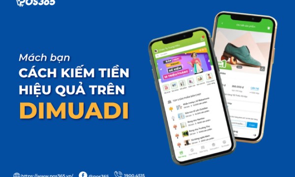 Mách bạn cách kiếm tiền hiệu quả trên Dimuadi