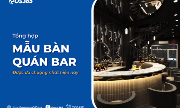Tổng hợp những mẫu bàn quán bar được ưa chuộng nhất hiện nay