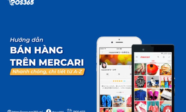 Hướng dẫn bán hàng trên Mercari nhanh chóng, chi tiết từ A-Z