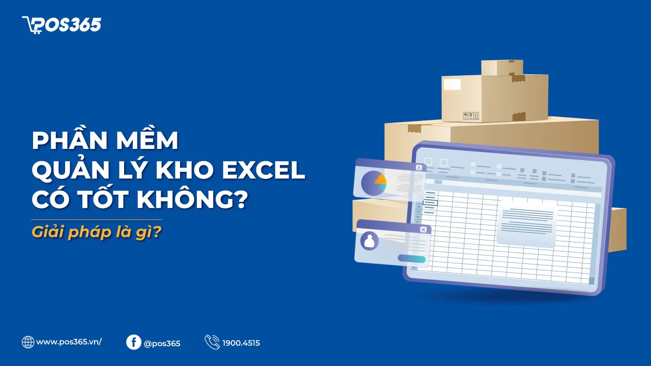 Phần mềm quản lý kho Excel có tốt không? Giải pháp là gì?
