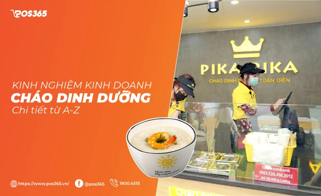 Kinh nghiệm kinh doanh cháo dinh dưỡng chi tiết từ A - Z
