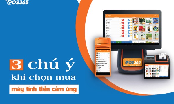 3 chú ý chọn mua máy tính tiền cảm ứng nhà hàng