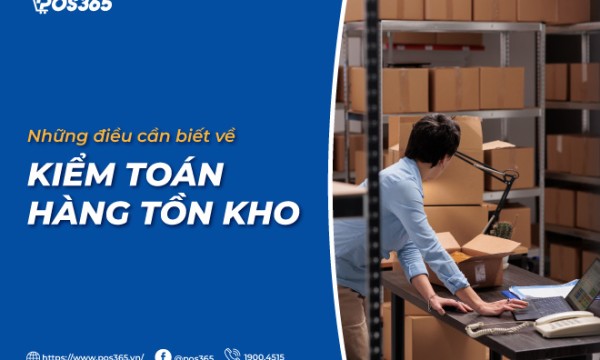 Tất tần tận những điều cần biết về kiểm toán hàng tồn kho