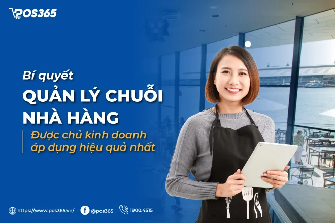 8 bí quyết quản lý chuỗi nhà hàng được hiệu quả không nên bỏ lỡ