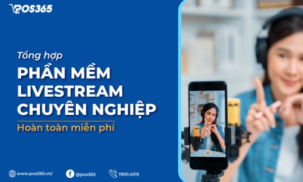 13+ phần mềm livestream chuyên nghiệp trên điện thoại và PC miễn phí