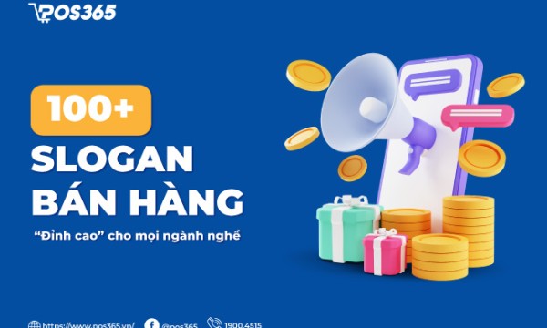 100+ slogan bán hàng “đỉnh cao” cho mọi ngành nghề