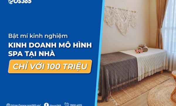 Bật mí kinh nghiệm kinh doanh mô hình spa tại nhà chỉ với 100 triệu