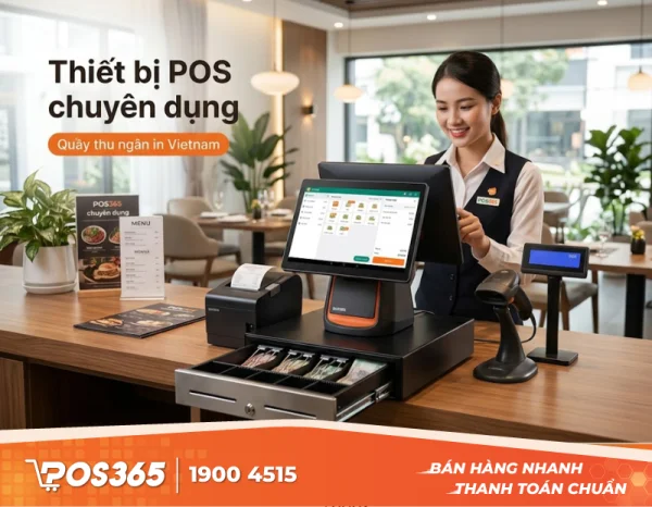 Thiết bị phần cứng mở nhà hàng: Trọn bộ máy POS, in bill, két tiền