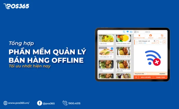 10+ phần mềm quản lý bán hàng offline miễn phí, dễ sử dụng nhất hiện nay
