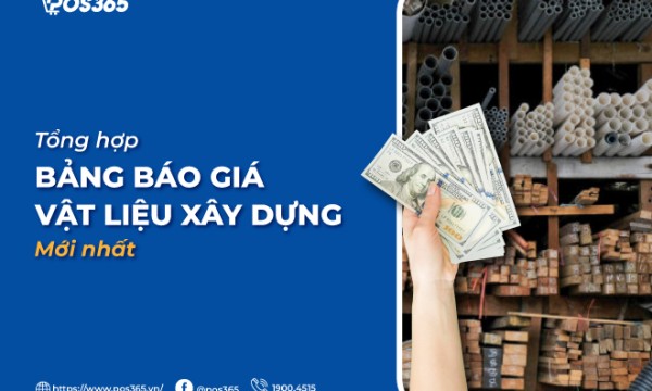 Tổng hợp bảng báo giá vật liệu xây dựng mới nhất [cập nhật mới nhất]