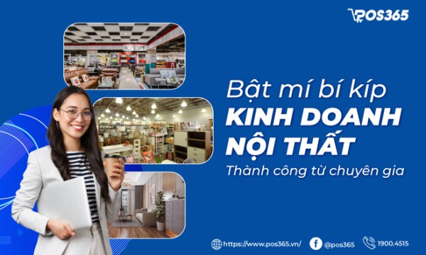 Bật mí bí kíp kinh doanh nội thất thành công từ chuyên gia