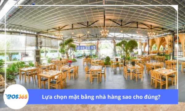 Lựa chọn mặt bằng nhà hàng sao cho đúng?