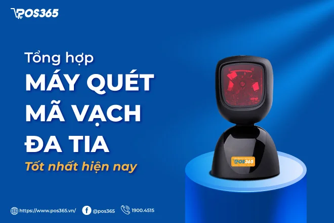 Top 8 máy quét mã vạch đa tia nhạy, nhỏ gọn tốt nhất hiện nay