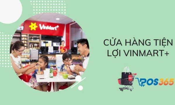Cửa hàng tiện lợi Vinmart+ thành công lớn tại thị trường bán lẻ
