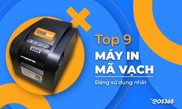 TOP 9 máy in mã vạch tốt nhất phù hợp mọi mô hình kinh doanh