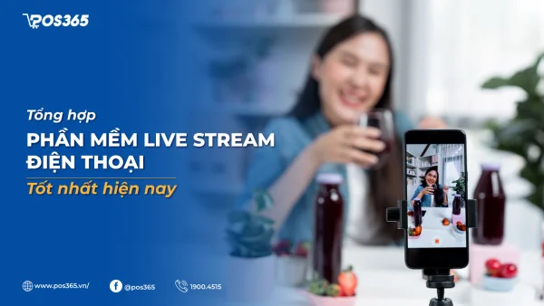 Top 10+ phần mềm live stream điện thoại tốt nhất hiện nay