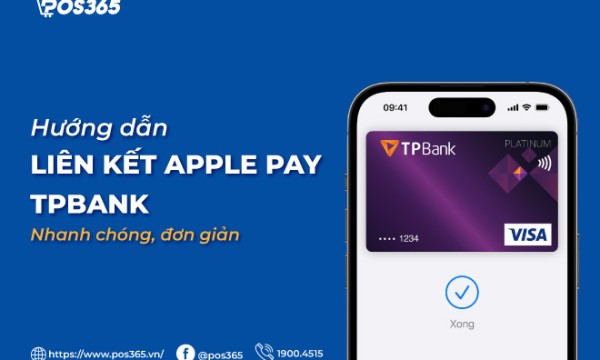 Hướng dẫn cách liên kết apple pay TPBank nhanh chóng, đơn giản