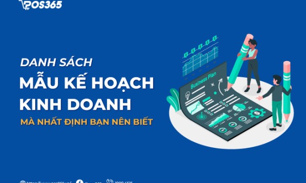 Danh sách 5 mẫu kế hoạch kinh doanh mà nhất định bạn nên biết