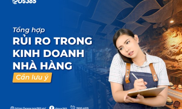 Tổng hợp những rủi ro trong kinh doanh nhà hàng cần lưu ý