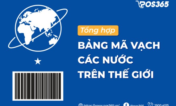 Danh sách bảng mã vạch các nước trên thế giới đầy đủ, chính xác