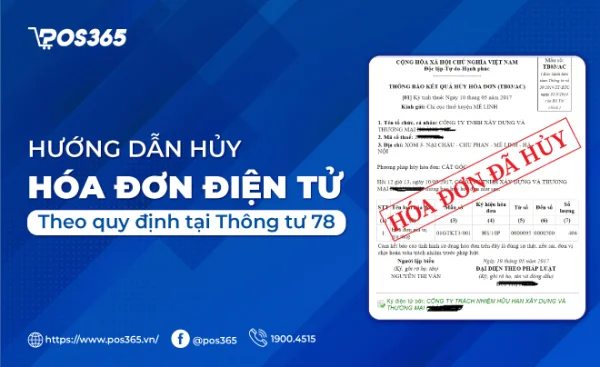 Hướng dẫn hủy hóa đơn điện tử theo quy định tại Thông tư 78
