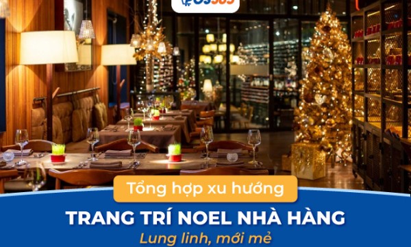 Top 7 xu hướng trang trí noel nhà hàng lung linh, mới mẻ 2025