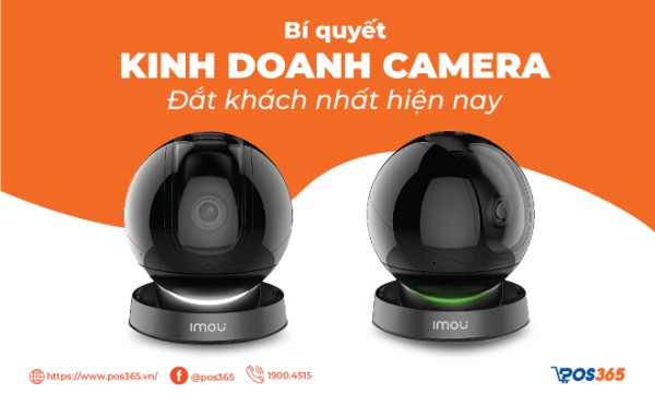 Bí quyết kinh doanh camera đắt khách nhất hiện nay