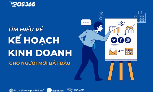 Tìm hiểu về kế hoạch kinh doanh cho người mới bắt đầu
