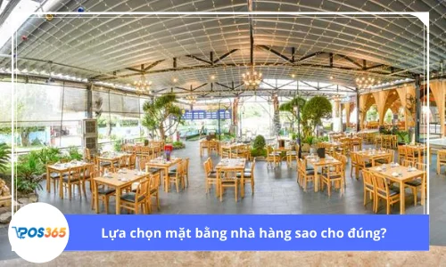 Lựa chọn mặt bằng nhà hàng sao cho đúng?