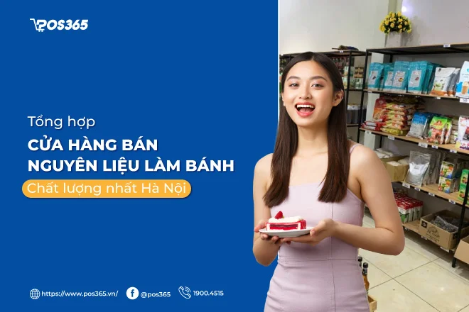 Top 10 cửa hàng bán nguyên liệu làm bánh uy tín hàng đầu tại Hà Nội