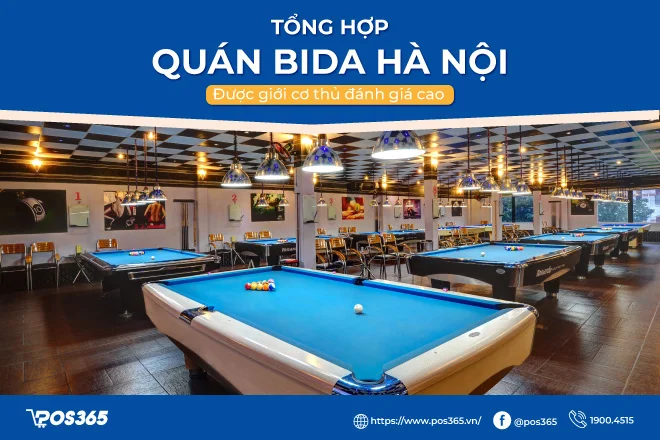Top 15+ quán bida chất lượng được giới cơ thủ đánh giá cao
