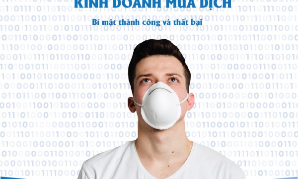 Kinh doanh mùa dịch - Bí mật thành công và thất bại