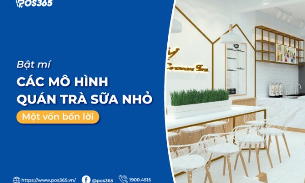 Bật mí 8 mô hình quán trà sữa nhỏ một vốn bốn lời