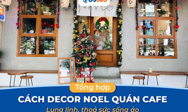Top 10+ cách decor noel quán cafe lung linh, thoả sức sống ảo