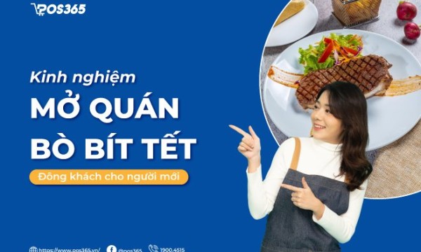 Kinh nghiệm mở quán bò bít tết đông khách cho người mới