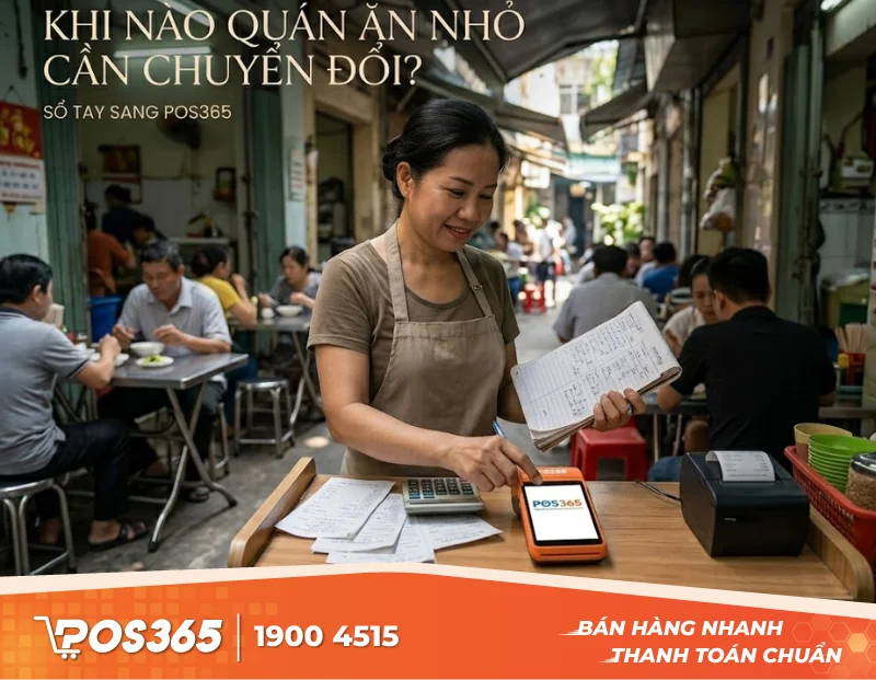 Khi nào quán ăn nhỏ cần chuyển từ ghi sổ tay sang dùng phần mềm quản lý?
