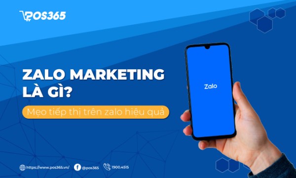Zalo Marketing là gì? Mẹo tiếp thị trên zalo hiệu quả
