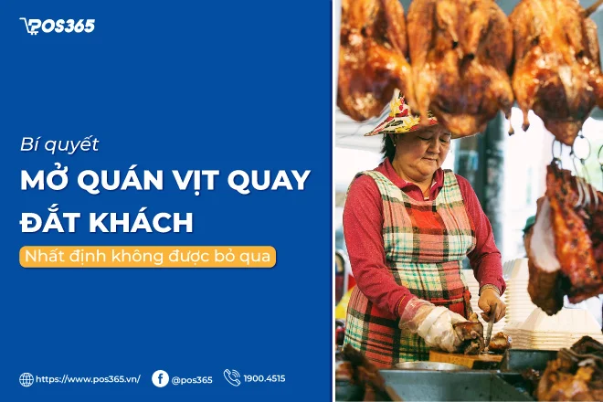13+ bí quyết mở quán vịt quay ít vốn đắt khách khi mới bắt đầu