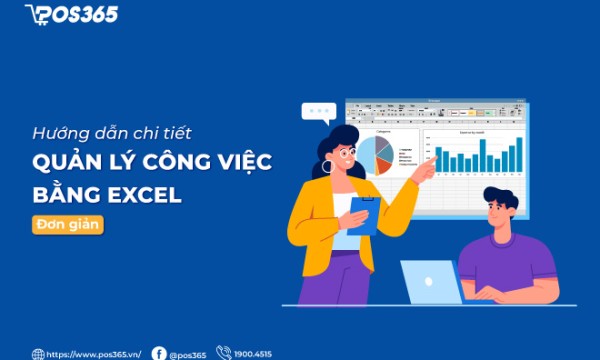 Hướng dẫn chi tiết quản lý công việc bằng Excel đơn giản 2025