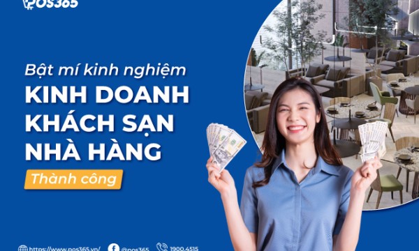 Bật mí kinh nghiệm kinh doanh khách sạn nhà hàng thành công