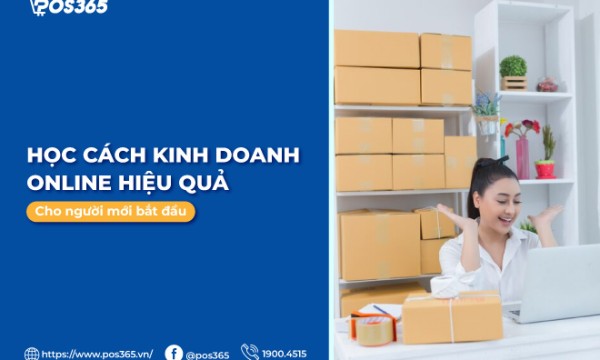 Học cách kinh doanh online hiệu quả cho người mới bắt đầu