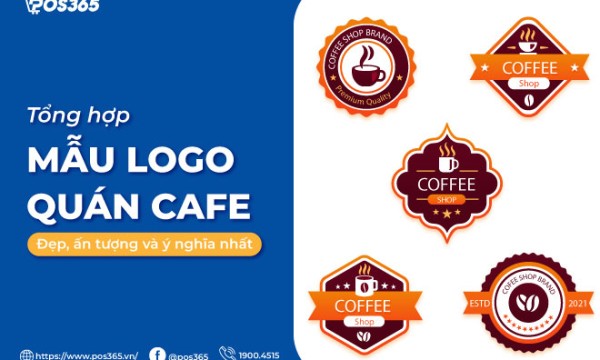 Tổng hợp 100+ mẫu logo quán cafe đẹp, ấn tượng và ý nghĩa nhất