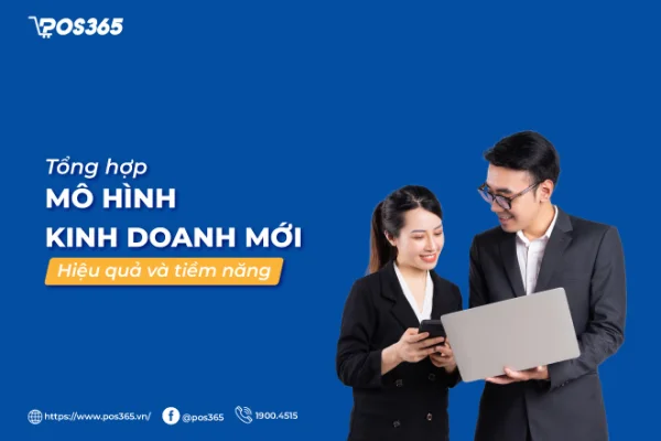 Mô hình kinh doanh mới lạ, dễ thành công trong tương lai 2025