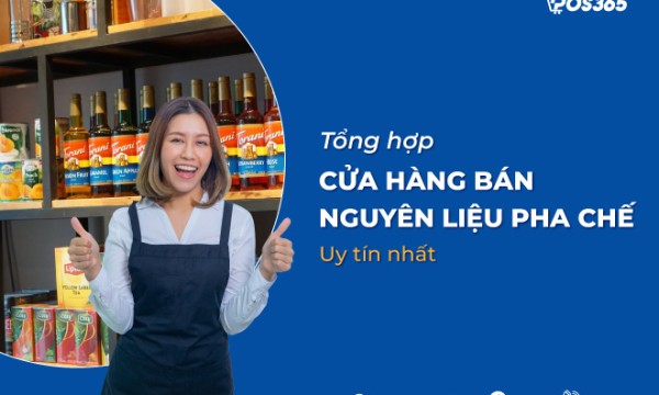 Tổng hợp cửa hàng bán nguyên liệu pha chế uy tín nhất