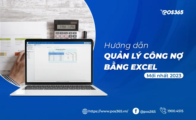 Hướng dẫn cách quản lý công nợ bằng excel mới nhất hiện nay
