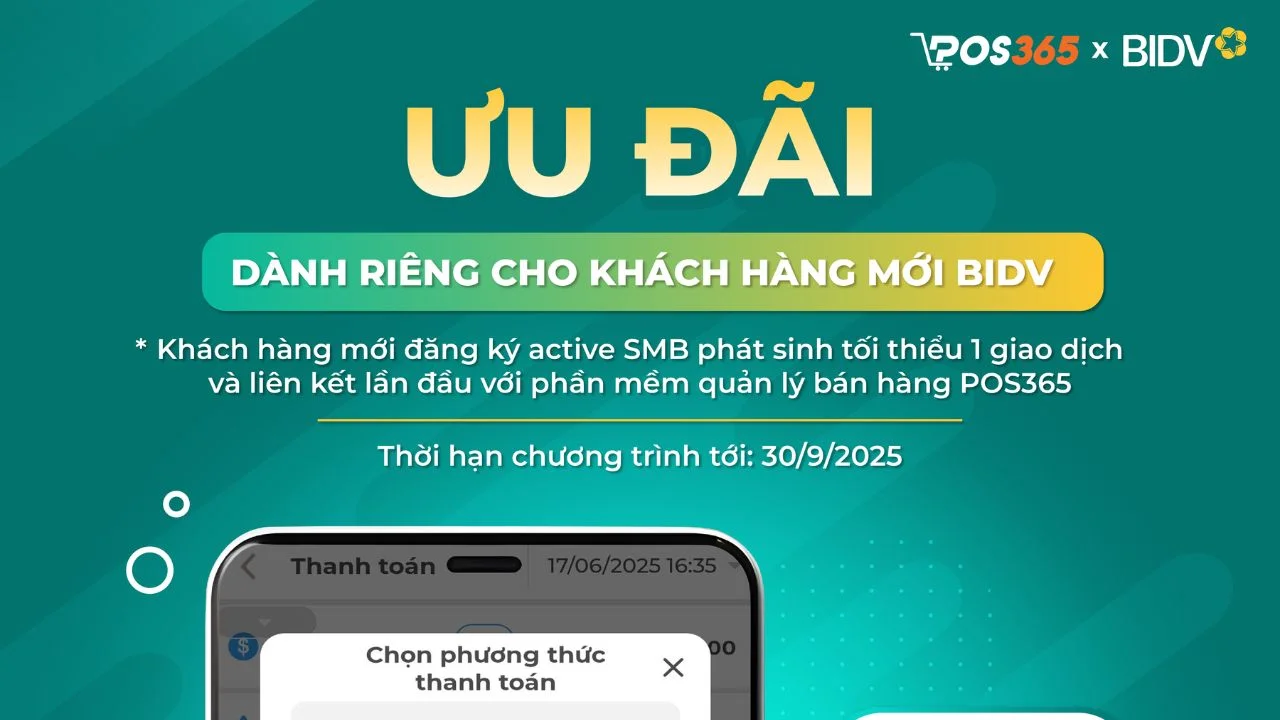 POS365 Ưu đãi Độc Quyền cho Khách Hàng Mới BIDV – Hoàn Tiền Lên Tới 500K
