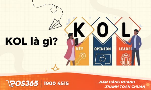 KOL là gì? 4 bước xây dựng chiến lược KOL hiệu quả nhất