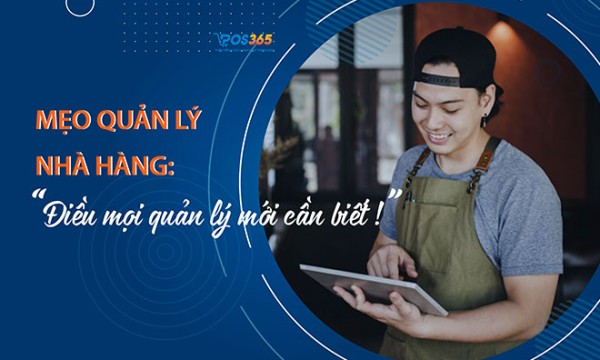 Mẹo quản lý nhà hàng: Điều mà mọi quản lý mới cần biết